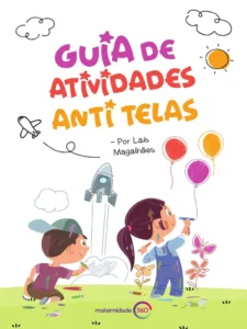 Guia de Atividades Anti Telas – 102 Paginas